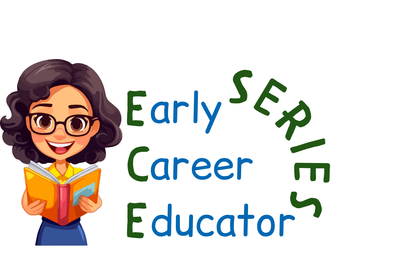 Early Career Educator Series