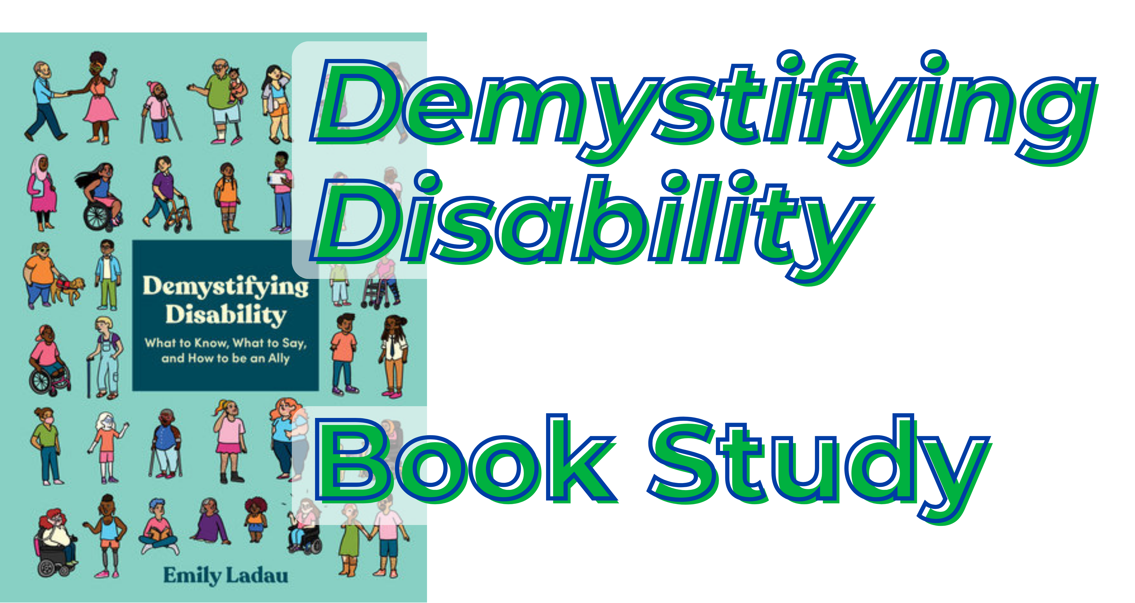 Demystifying Disability: What to Know, What to Say, and How to Be an Ally  