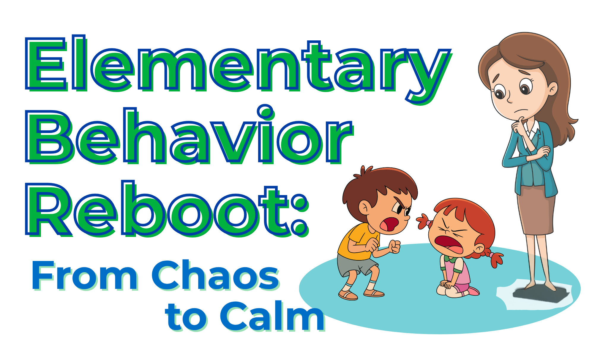 Elementary Behavior Reboot: From Chaos to Calm