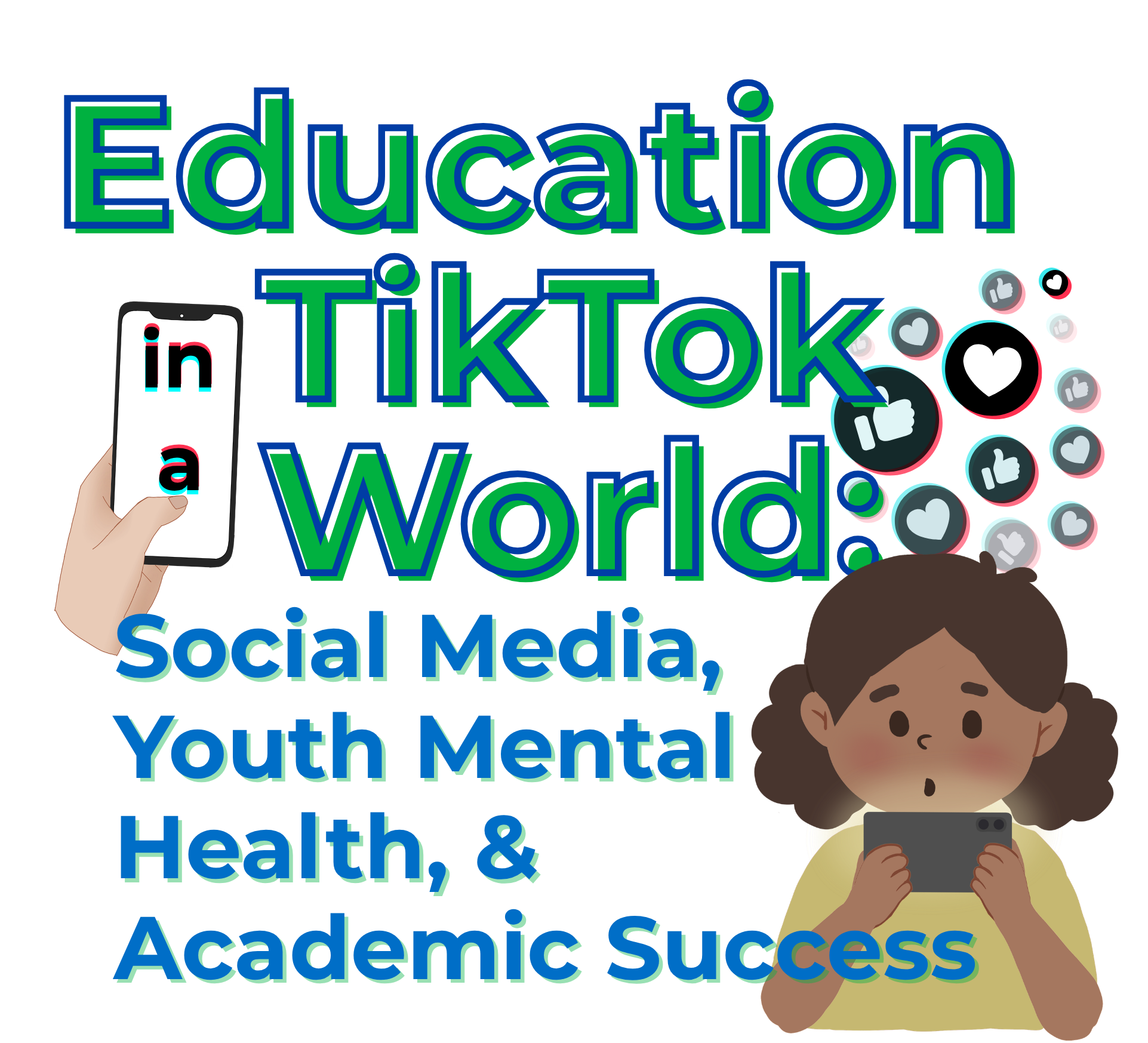 Education in a TikTok World: Social Media, Youth Mental Health, and Academic Success
