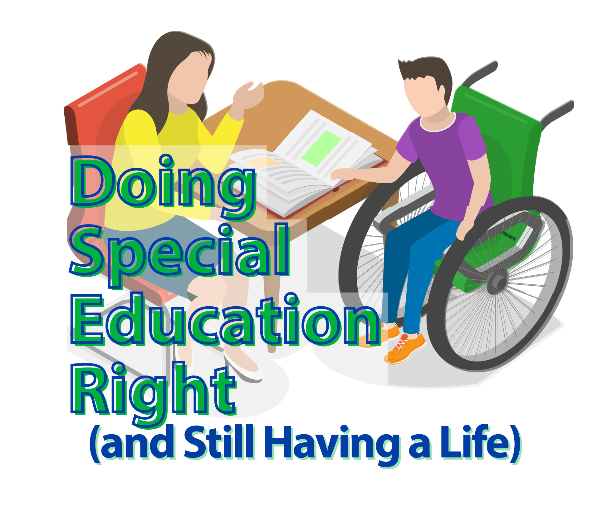 Doing Special Education Right (and Still Having a Life)