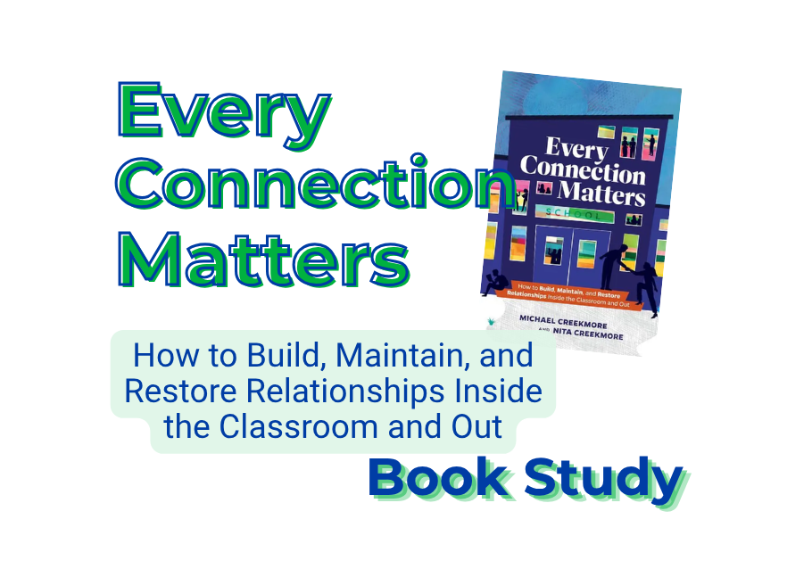 Every Connection Matters - Book Study